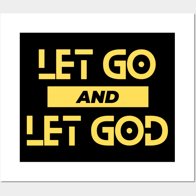 Let Go and Let God | Christian Saying Wall Art by All Things Gospel